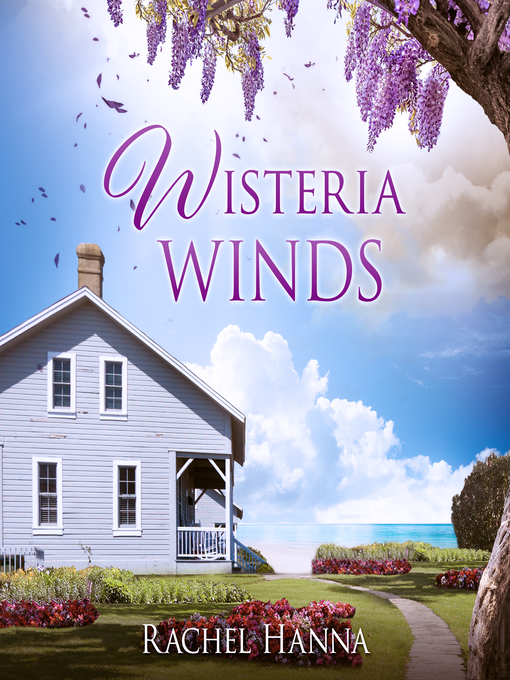 Title details for Wisteria Winds by Rachel Hanna - Available